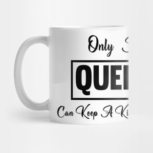 Only a QUEEN Can Keep a King Focused Mug